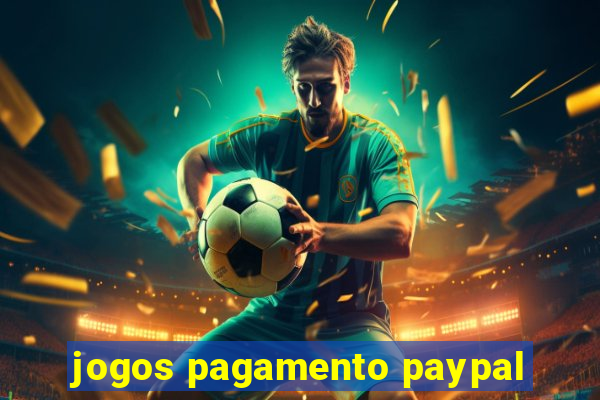 jogos pagamento paypal